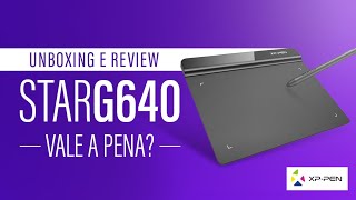 Xppen Star G640  Unboxing e review completo  Vale a pena [upl. by Ferrand]