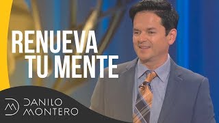 Renueva tu mente  Danilo Montero  Prédicas Cristianas 2019 [upl. by Kettie269]