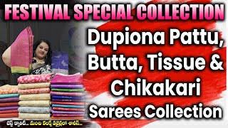 Dupiona Pattu Sarees  ButtaTissue amp Chikakari Sarees  Festival CollectionHyderabad Shopping Zone [upl. by Llerrehs823]