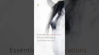 Essential Considerations Before Investing in Contemporary Art  03 [upl. by Acihsay561]