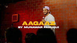 Aagaaz by Munawar Faruqui  3 Days  6 Shows  Standup Comedy [upl. by Carolyn]