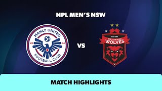 NPL Mens NSW Round 15 Highlights – Manly United v Wollongong Wolves [upl. by Nilkcaj542]