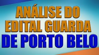 ANÁLISE DO EDITAL GUARDA MUNICIPAL PORTO BELO [upl. by Einalem]