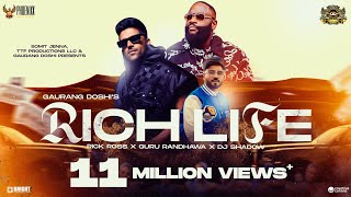 Rich Life ► Rick Ross Guru Randhawa Dj Shadow Dubai  Phoenixx Music Global  Official Video [upl. by Jamal]