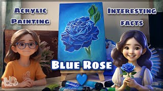 Acrylic painting Blue rose must watch Interesting facts about blue rose  step by step art [upl. by Neumann]