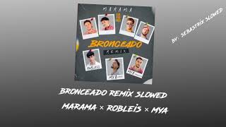 marama bronceado remix slowed ft robleis × mya sebastrix slowed [upl. by Zildjian]