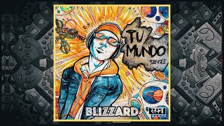 Blizzard  Tu Mundo Original Mix [upl. by Shaun]