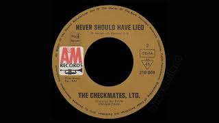 The Checkmates Ltd  Never Should Have Lied [upl. by Mahmoud70]