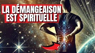 La Signification Spirituelle Secrète Des Démangeaisons Dont Personne Ne Vous Parle  Éveil Spirituel [upl. by Ellennoj]