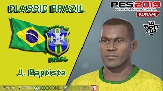 J BAPTISTA facestats Classic Brazil How to create in PES 2019 [upl. by Akeimahs823]