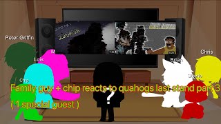 Family guy  chip reacts to quahogs last stand part 3  1 special guest [upl. by Sebastian210]