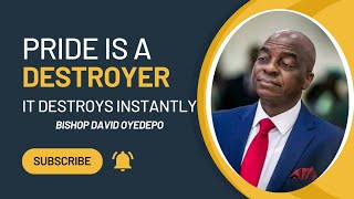 Pride Is One Of the Most Subtle Dimensions Of Ungodliness  Bishop David Oyedepo [upl. by Agnimod]