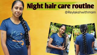 Night hair care routinemy hair carehair oilingamphair Comb🪮hair growth tipsReylakshwithmom [upl. by Lehcem]