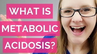 WHAT IS METABOLIC ACIDOSIS NURSING [upl. by Nnylkcaj787]