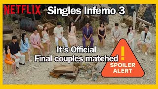 SPOILER ALERT GwanHee is the GOAT Its Official Final Couples MAtcHeD Singles Inferno 3 [upl. by Berey264]