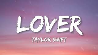 Taylor Swift  Lover Lyrics [upl. by Hayalat]