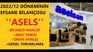 ASELSAN ASELS 202212 BİLANÇO DÖNEMİNİN EFSANESİ   BİLANÇO ANALİZİ [upl. by Rexferd]