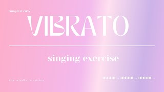 2 VIBRATO SINGING EXERCISE for female singers [upl. by Barolet]