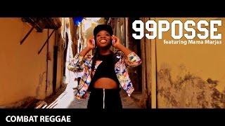 99 Posse feat Mama Marjas  Combat Reggae video ufficiale [upl. by Jews653]