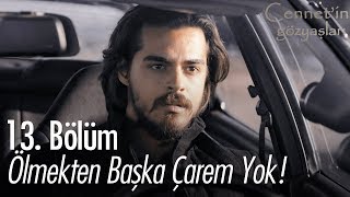 Ölmekten başka çarem yok  Cennetin Gözyaşları 13 Bölüm [upl. by Waki]