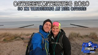 50 Kilometer WANDERN AN DER OSTSEE  OSTSEEWINTERWEG 2020 [upl. by Hudgens]