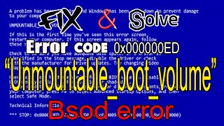 How To Fix Unmountable Boot Volume Blue Screen Error STOP code 0x000000ED in windows 1087 2020 [upl. by Omissam]