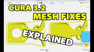 Cura 32 Mesh Fixes Explained [upl. by Lyndon]