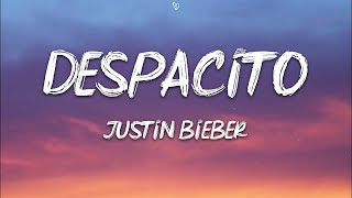 Justin Bieber  Despacito Lyrics ft Luis Fonsi amp Daddy Yankee [upl. by Alyak]