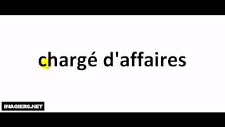 How to pronounce chargé daffaires [upl. by Hesler]