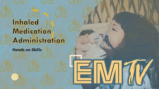 Hands on Skills Inhaled Medication Administration [upl. by Maryellen]