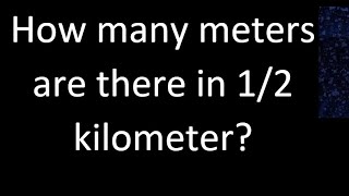 How many meters are there in 12 kilometer  km m [upl. by Eraste]