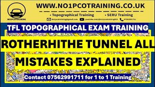 ROTHERHITHE TUNNEL ALL MISTAKES COVERED IN DETAIL JANUARY 2024 TFL TOPOGRAPHICAL EXAM [upl. by Arinaid822]