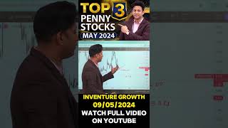 Top 3 Penny Stock  May 2024  INVENTURE GROWTH [upl. by Jacquette75]