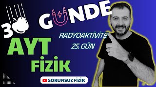 2024 YKS 30 GÜNDE AYT FİZİK KAMPI  PDF SİMÜLASYON RADYOAKTİVİTE [upl. by Yaya219]