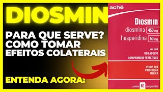 DIOSMIN  PARA QUE SERVE COMO USAR COMO FUNCIONA EFEITOS COLATERAIS  DIOSMINA E HESPERIDINA [upl. by Leyameg]