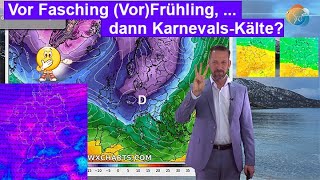 Vor Fasching VorFrühling dann KarnevalsKälte WinterBlock III Wettervorhersage 0208022024 [upl. by Aihsemot319]