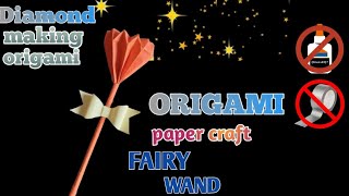 paper craft no glue no tape no scissors  origame  DIY magic wand fairy  DIY wand craft [upl. by Namie]