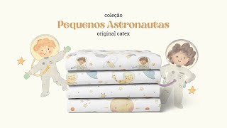 Tecidos da Coleção Pequenos Astronautas  Original Catex Tecidos [upl. by Ahseal]