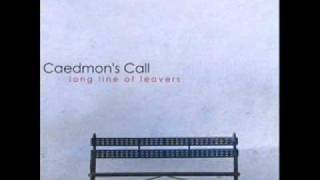 Caedmons Call  What You Want [upl. by Grady]