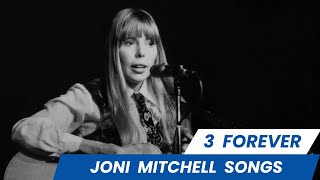 3 Forever Joni Mitchell Songs that Bridge Poetry and Music [upl. by Maje]