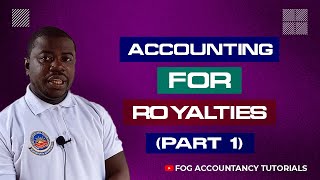 ACCOUNTING FOR ROYALTIES PART 1 [upl. by Worthy]