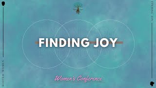 Finding Joy Conference 2023 [upl. by Kantor800]