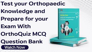 Test your Orthopaedic Knowledge and Prepare for your Exam With OrthoQuiz MCQ Question Bank [upl. by Nrubliw311]