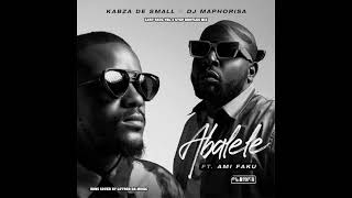 Kabza De Small amp DJ Maphorisa  Abalele ft Ami Faku Lxst Sxul YBL 3 Step Bootleg Mix [upl. by Karel]