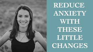 7 Simple Changes To Reduce Everyday Anxiety I The Speakmans [upl. by Cecil]