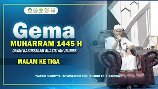 ⭕ LIVE  Malam Ke 3  Gema Muharram 1445 H Dayah Babussalam AlAziziyah [upl. by Naresh]