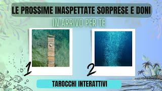 🔮Novita 💌 I Prossimi Inaspettati Doniamp Sorprese in Arrivo x Te🔥💟Tarocchi ampOracoli Interattivi😘😘 [upl. by Evanne]