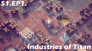 Industries of Titan  Update XI  Ep1  1년 후에는 어떻게 바뀌었을까 운영게임관리게임도시경영게임 인더스트리즈 오브 타이탄 [upl. by Prosser]