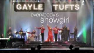 Gayle Tufts  Everybodys Showgirl 2010 [upl. by Eletnahs893]