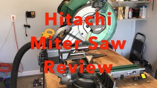 Hitachi Miter Saw Review [upl. by Ecnaret]